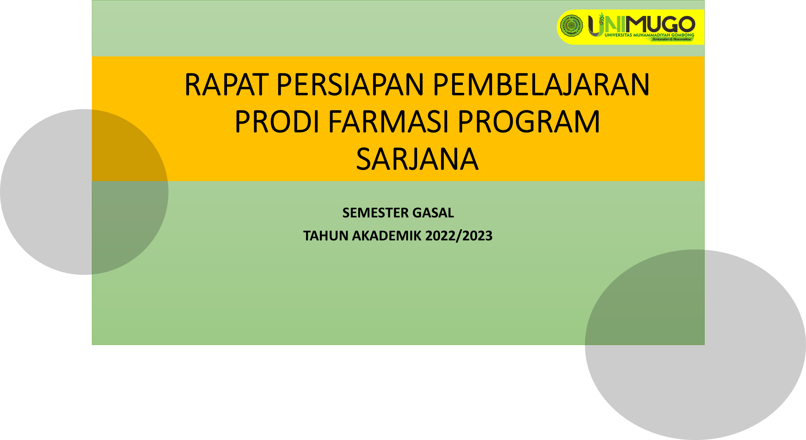 RAPAT PERSIAPAN PEMBELAJARAN PROGRAM STUDI FARMASI PROGRAM SARJANA SEMESTER GASAL TAHUN AKADEMIK 2022/2023